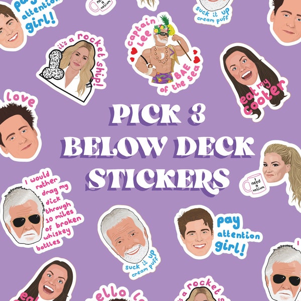 Below Deck Vinyl Stickers Pack - PICK 3! Below Deck Med Sailing Yacht Captain Lee Sandy