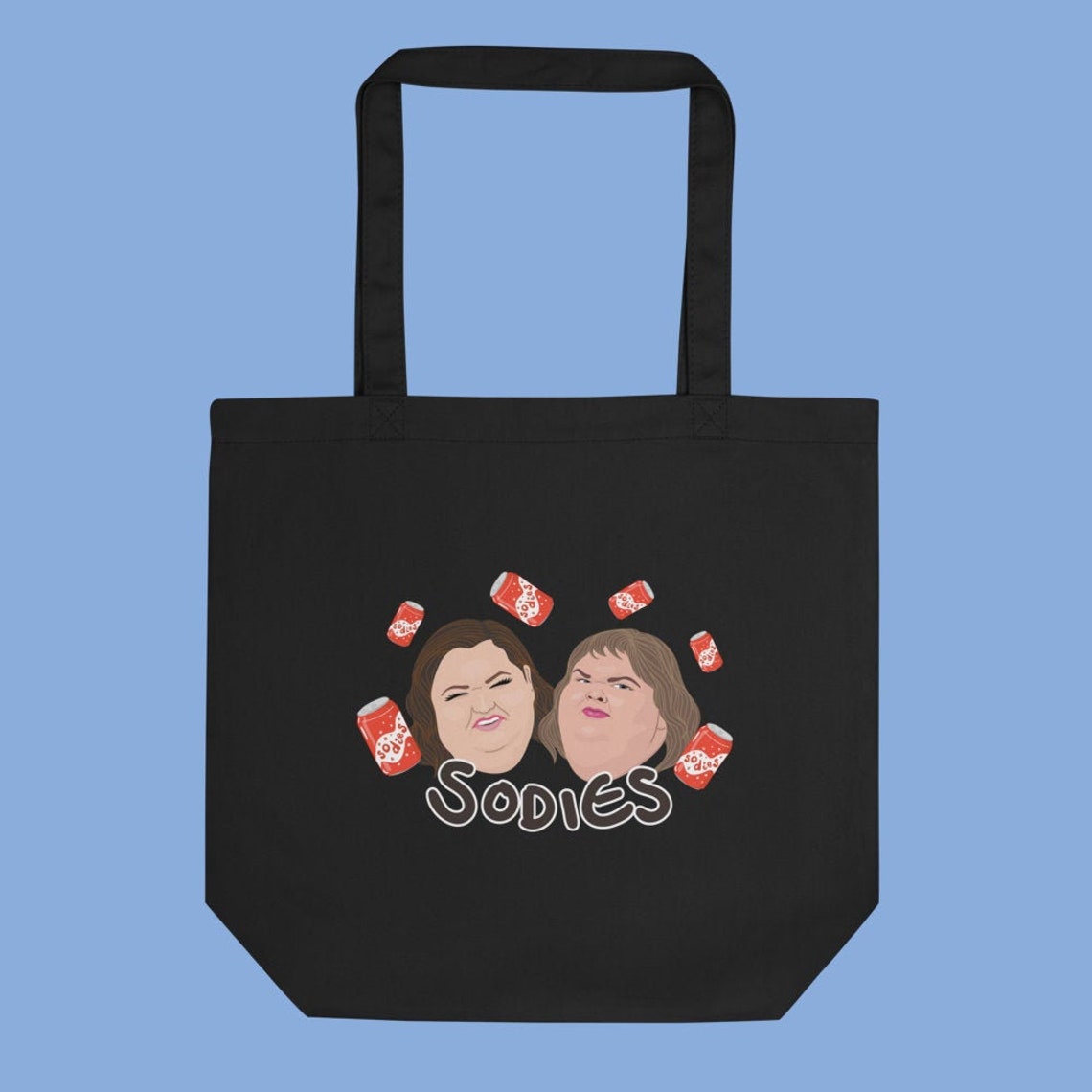 Funny Meme Organic Cotton Tote Bag 1000lb Sisters Sodies - Etsy