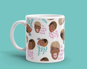 RHOA Mug - Nene Leakes - Best Funny Quotes - Real Housewives of Atlanta