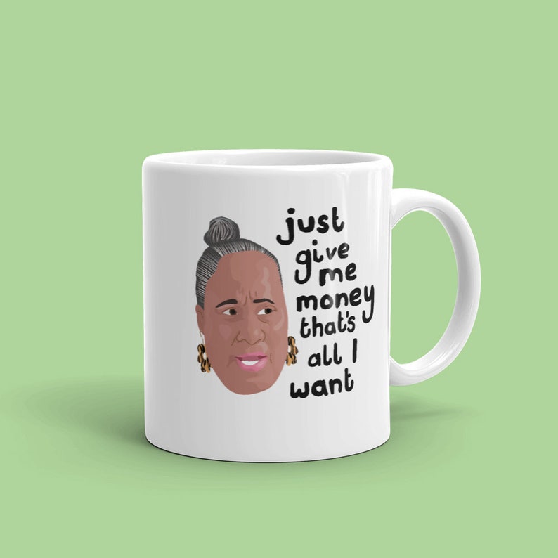 90 Day Fiance Mug Asuelu's Mom Just Give Me Money Etsy