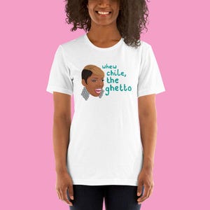 Real Housewives RHONA T- Shirt - Nene Leakes - Whew Chile, The Ghetto - Atlanta