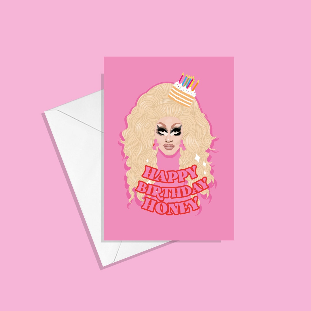 Trixie Mattel Birthday Greetings Card Happy Birthday Honey Rupaul RPDR