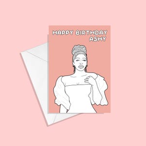 Birthday Card Porsha - Happy Birthday Ashy Real Housewives of Atlanta Greetings Card RHOA