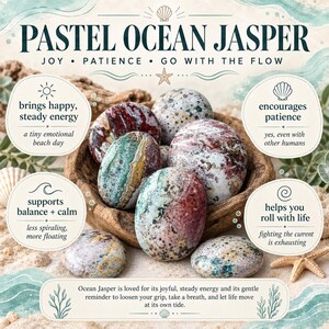 May include: A collection of smooth, polished pastel ocean jasper stones in a wooden bowl. The stones feature mottled patterns in shades of green, red, white, and tan. Text on the image includes 'PASTEL OCEAN JASPER', 'JOY', 'PATIENCE', 'GO WITH THE FLOW', and descriptive phrases about energy and balance.