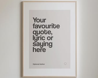 Personalized Gift Quote Wall Art Print, Custom Quote Poster with Various Color Combinations, Custom Lyric or Phrase Typography Printable Art
