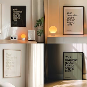 May include: Several framed posters displaying the text "Your favourite quote, lyric or saying here". The posters are in black and white frames. The image also features a clock, a small lamp, and a speaker, all in a minimalist style.
