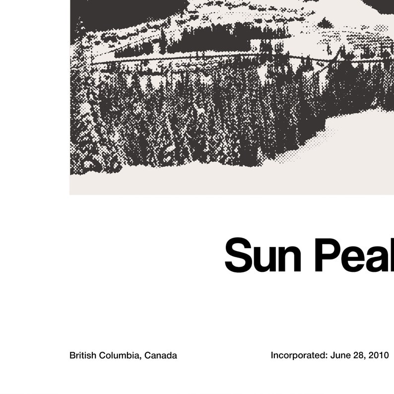 May include: Black and white image of a mountain range with the text "Sun Peaks" in bold, black font. Below the text, it reads "British Columbia, Canada" and "Incorporated: June 28, 2010".