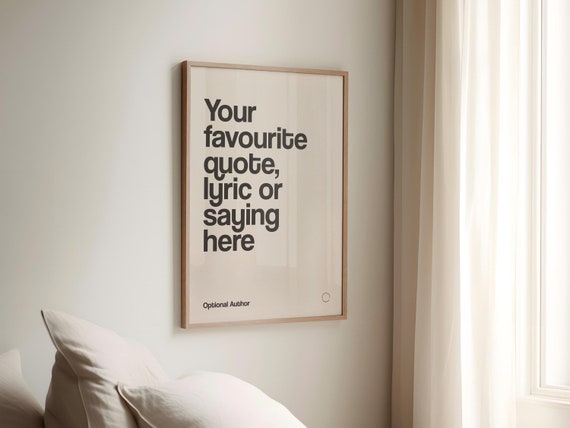 Custom Quote Print, Personalised Print, Custom Wall Art, Your Quote Typography Print, Custom Text Poster, Custom Quote Sign Art Print Poster