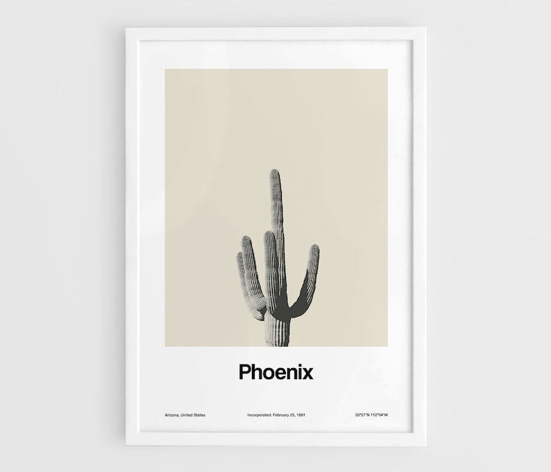 May include: A black and white illustration of a Saguaro cactus against a beige background. The text "Phoenix" is below the cactus, with the words "Arizona, United States" and "Incorporated February 25, 1881" below that.