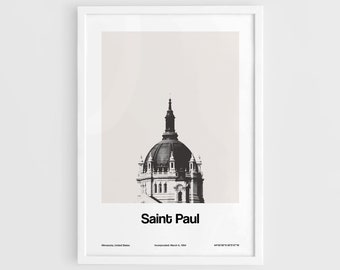 May include: A black and white photograph of the Saint Paul Cathedral dome in Saint Paul, Minnesota. The text "Saint Paul" is below the image. The text "Minnesota, United States" is below the text "Saint Paul". The text "Incorporated March 4, 1854" is below the text "Minnesota, United States". The text "44°58'39"N 93°05'37"W" is below the text "Incorporated March 4, 1854".