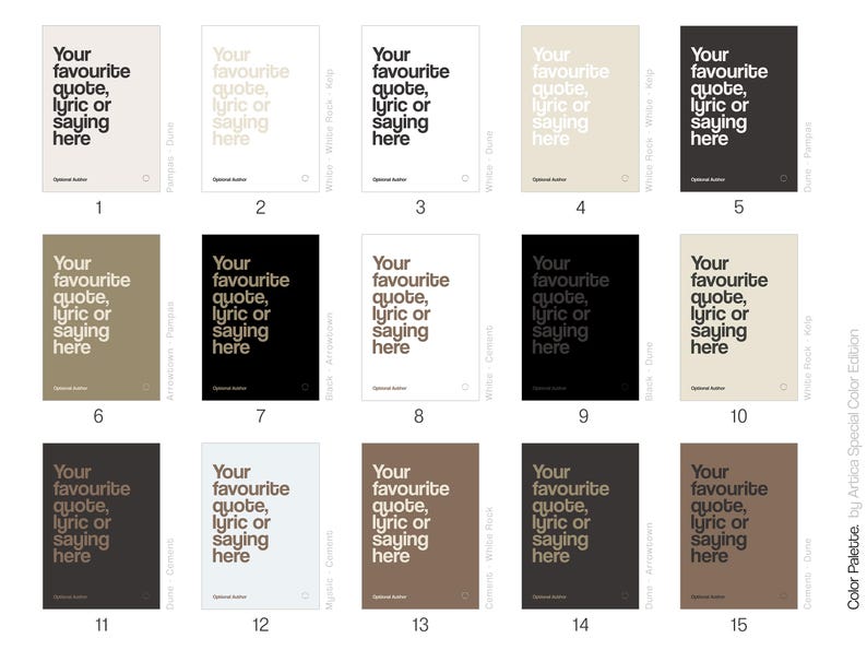 May include: Fifteen rectangular art prints, each displaying the text "Your favourite quote, lyric or saying here" in a modern font. The prints are in various colours, including beige, white, black, and brown, offering a range of options.
