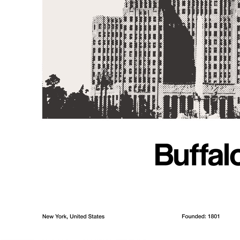 May include: Black and white illustration of a city skyline with tall buildings and trees. The text "Buffalo" is below the image, and the text "New York, United States" and "Founded: 1801" are below the text "Buffalo".