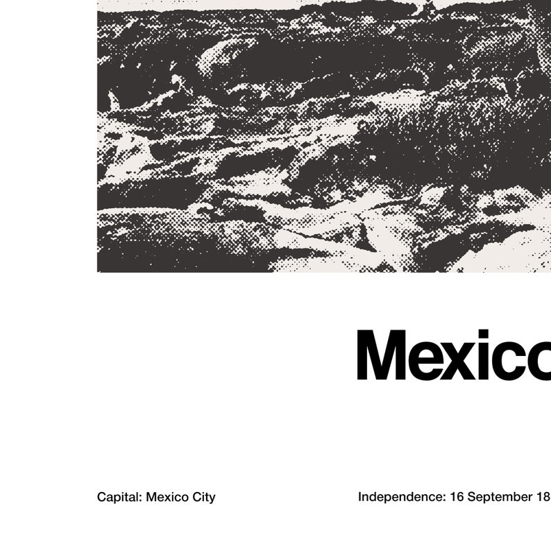 May include: A black and white illustration of a landscape with a mountainous terrain. The text "Mexico" is below the image. The text "Capital: Mexico City" is in the bottom left corner. The text "Independence: 16 September 1810" is in the bottom right corner.