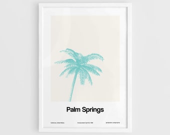 Puede incluir: Un póster minimalista con una silueta de palmera turquesa sobre un fondo crema. El texto "Palm Springs" está en negro en la parte inferior del póster, con las palabras "California, United States" e "Incorporated April 26, 1938" en texto negro más pequeño debajo.