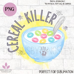 Puede incluir: Un tazón azul lleno de anillos de cereal coloridos y leche, con una cuchara y un gráfico de calavera y huesos cruzados. El texto "CEREAL KILLER" está escrito en una fuente estilizada sobre el tazón.
