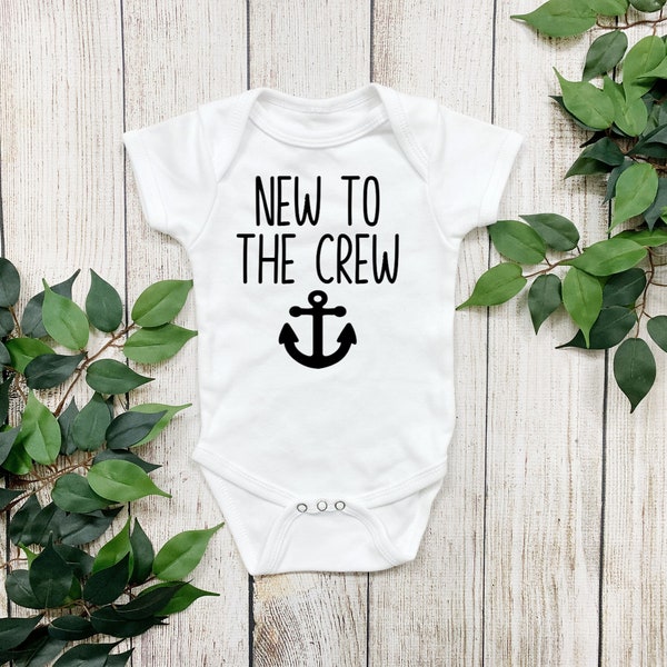 New to the crew bodysuit for babies, Infant clothing, Boat anchor theme, New family member, Cute nautical themed, Baby shower gift idea