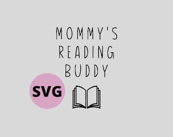 Mommy's Reading Buddy SVG, plik do wycinania body niemowlęcego
