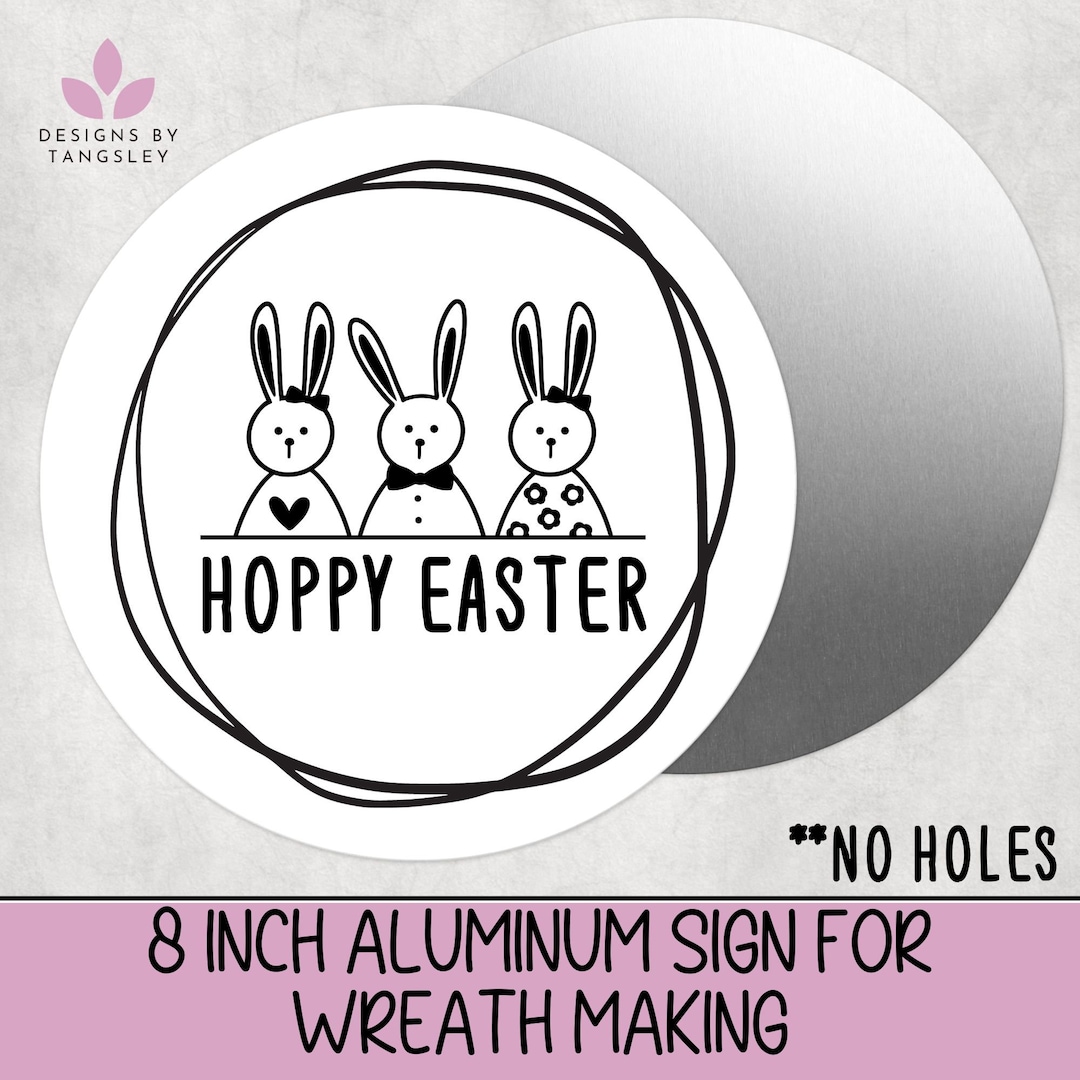 Hoppy Easter 8 Inch Aluminum Sign for Wreath and Sign Makers. Easter ...