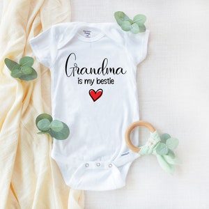 Grandma is my bestie bodysuit for babies, Cute new baby gift from grandma, Baby shower gift, Infant clothing, Sweet heart design for baby