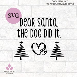 Beste kerstman, de hond deed het SVG voor snijmachines. Ontwerp babykleding. Kerst baby outfit SVG. Direct downloaden. Grappige hond die de schuld geeft.