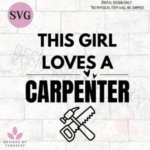 Esta chica ama a los carpinteros SVG – Divertido SVG de esposa carpintera para Cricut y Silhouette, descarga digital de amor de novia, archivo de corte para mujeres.