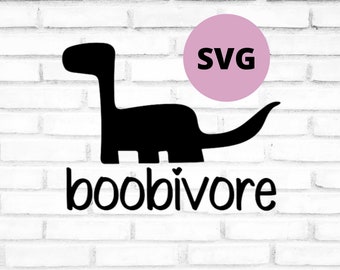 Boobivore dinosaur SVG for Cricut and Silhouette. Vector image for baby shirt, Breastfed baby svg, Breastfeeding baby cut file, Cute dino