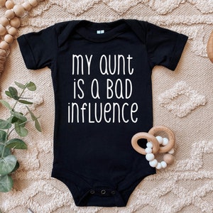 My aunt is a bad influence baby bodysuit, Funny auntie baby shirt, Baby shower gift, Humorous baby clothes, Funny aunt baby shirt, Cute baby