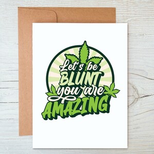 Soyons clairs, vous êtes une carte incroyable, carte d'anniversaire de cannabis, carte d'ami, carte de voeux de stoner, design convivial 420, carte d'anniversaire mignonne