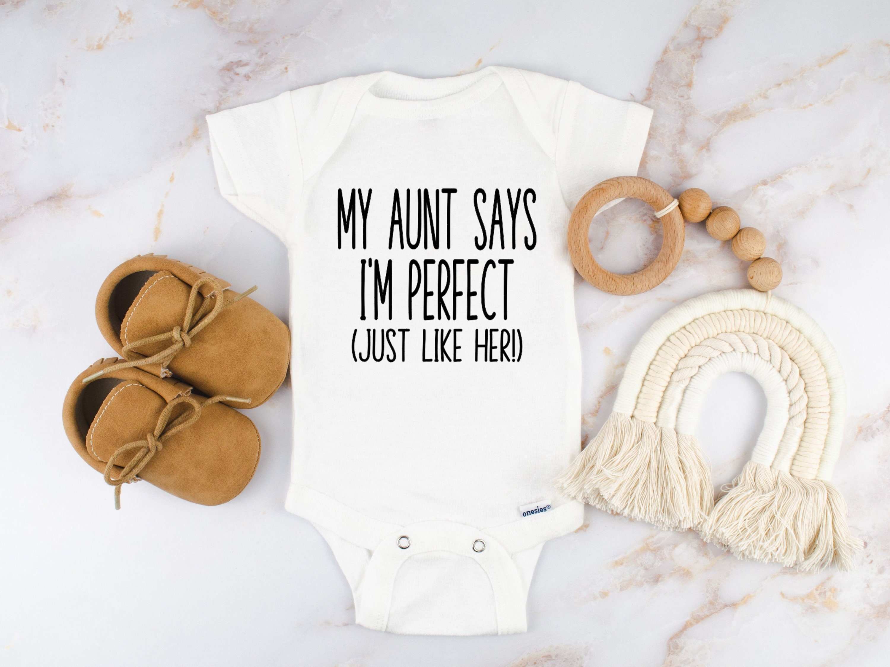 My aunt says I'm perfect just like her Onesies®, Gift for baby, Gift from  auntie, Funny aunt shirt, Cute infant clothing, New baby shirts