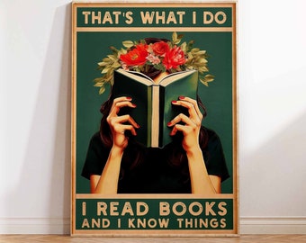 Vintage Print That's What I do I Read Books and I know Things Poster Book Lover Print Vintage Art Gift Wall Art Poster Print Sizes A2/A3/A4