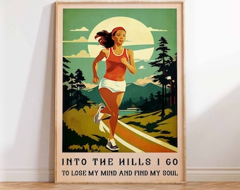 Running Poster, Jogging Print, Runner Art Poster, Nature Art Print, Into The Hills I Go, Love to Run, Wall Art Poster Print Sizes A2/A3/A4