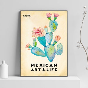 May include: A watercolor painting of a prickly pear cactus with pink flowers. The text "MEXICAN ART & LIFE" is printed below the cactus.