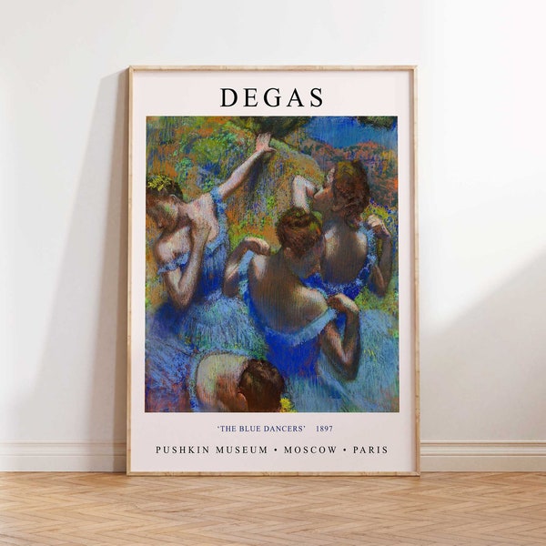 Degas Art Print, Degas Blue Dancers, Vintage Art Print, Degas Exhibition Poster, Vintage Art Poster - Wall Art Poster Print - Sizes A2/A3/A4