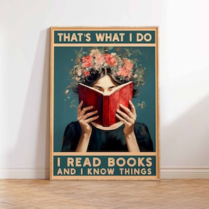 Impresión vintage Eso es lo que hago Leo libros y sé cosas Póster Amante del libro Impresión Arte vintage Regalo Arte de pared Póster Impresión Tamaños A2/A3/A4