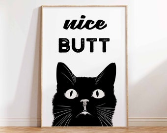 Vintage Poster Print Nice Butt Poster Print Bathroom Poster Print Funny Cat Art Print Home Decor Gift idea  Wall Art Print - Sizes A2 A3 A4