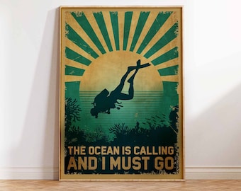The Ocean is Calling and I must Go Poster Print, Vintage Poster, Diver Poster, Swimmer Art Print, Diver Wall Art Poster Print Sizes A2/A3/A4