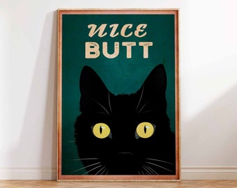 Nice Butt Print, Vintage Poster Print, Bathroom Art Print, Funny Cat Print, Home Decor, Cat Print, Gift idea -  Wall Art - Sizes A2 A3 A4