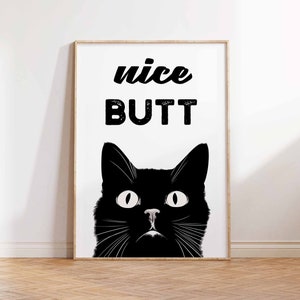 Vintage Poster Print Nice Butt Poster Print Bathroom Poster Print Funny Cat Art Print Home Decor Gift idea  Wall Art Print - Sizes A2 A3 A4