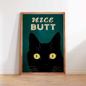 Nice Butt Print, Vintage Poster Print, Bathroom Art Print, Funny Cat Print, Home Decor, Cat Print, Gift idea -  Wall Art - Sizes A2 A3 A4