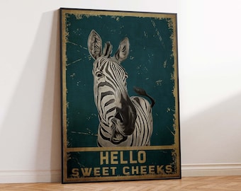 Hello Sweet Cheeks Print, Lustig Vintage Poster, Badezimmer Kunstdruck, Lustiger Zebradruck, Zebra Poster, Geschenk, Lustige Wandkunst - Größen A2 A3 A4