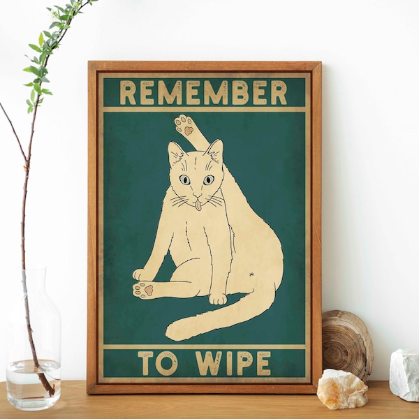 Remember to Wipe Funny Cat Poster, Bathroom Print, Vintage Art Print, Trendy Print, Modern Print, Wall Art Poster Print - Sizes A2 A3 A4