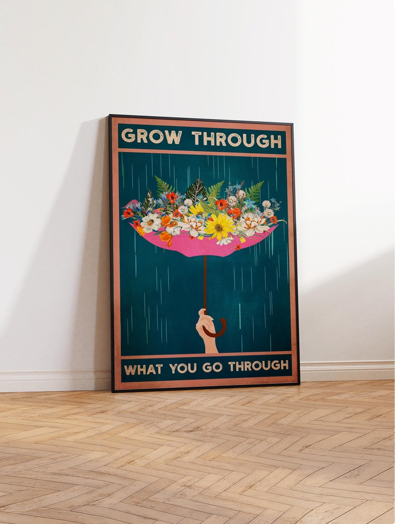 Grow Through What You Go Through Poster, Be Kind Art Print, Vintage ...