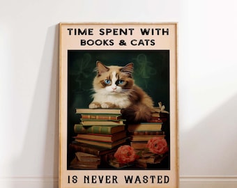 Time Spent with Books and Cats is Never Wasted, Cat Poster, Cat Print, Book Lover Art Print, Cat Lover Wall Art Poster Print  Sizes A2 A3 A4