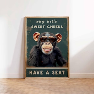 Hello Sweet Cheeks Print Funny Poster Bathroom Art Print Funny Monkey Print Monkey Poster Gift Monkey Wall Art Sweet Cheeks Bathroom Print