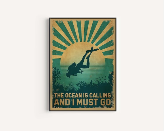 The Ocean is Calling and I Must Go Poster Print, Vintage Poster