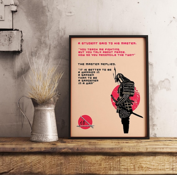 It is Better to Be a Warrior in a Garden Than a Gardener in a War  Motivational Quote Art Samurai Print Chinese Proverb, Japanese Art Print 