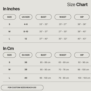 May include: A size chart with black text on a light background. It displays measurements in inches and centimeters for sizes S, M, and L. The chart includes columns for US size, EU size, bust, waist, and hip measurements. It ends with the text FOR CUSTOM SIZES REACH US!