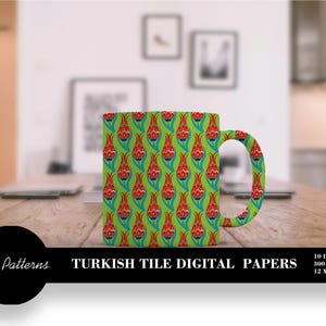 May include: A ceramic mug with a green background and a repeating pattern of red and blue tulip-like shapes. The mug has a matching handle. The text "TURKISH TILE DIGITAL PAPERS" is printed on the mug.