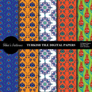 May include: A collection of Turkish tile digital papers with various patterns. The designs feature floral and geometric motifs in colors like blue, orange, red, and green. The text "&Uuml;lk&uuml;'s Patterns" and "TURKISH TILE DIGITAL PAPERS" are visible. Each paper is 12 x 12 inches.