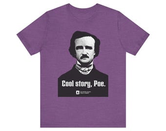 Cool Story, Poe Unisex T-Shirt